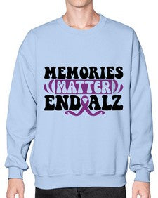 memories matter end alz 197# - alzheimers- Sweatshirt - Crew