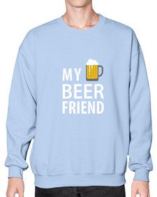my beer friend 1409# - beer- Sweatshirt - Crew