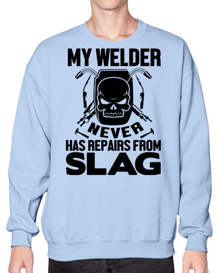 my welder never 1117# - welder- Sweatshirt - Crew
