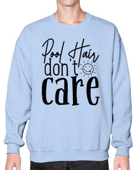 pool hair dont care Style 81# - summer- Sweatshirt - Crew