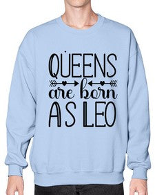 queens are born as Leo 394# - leo- Sweatshirt - Crew