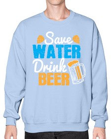 save water drink beer 1515# - beer- Sweatshirt - Crew