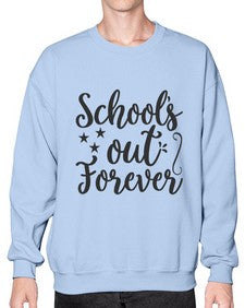 schools out forever 802# - general school- Sweatshirt - Crew