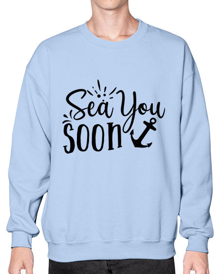 sea you soon Style 77# - summer- Sweatshirt - Crew