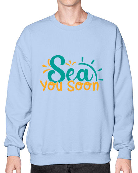 sea you soon Style 78# - summer- Sweatshirt - Crew