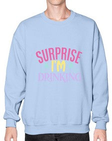 surprise im drinking 410# - beer- Sweatshirt - Crew