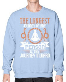the longest journey of any person is the journey inward  550# - yoga- Sweatshirt - Crew
