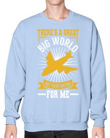 theres a geat big world waiting for me  42# - airplane- Sweatshirt - Crew