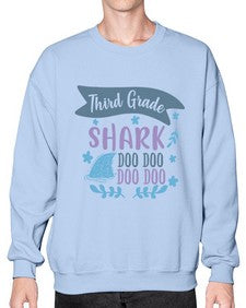 third grade shark doo doo doo doo 972# - third grade- Sweatshirt - Crew