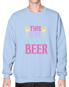 this girl needs a beer 431# - beer- Sweatshirt - Crew