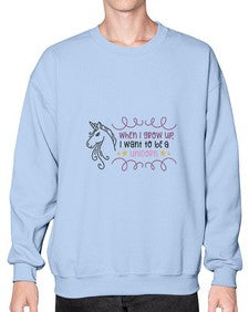 when i grow up i want to be a unicorn 554# - unicorn- Sweatshirt - Crew