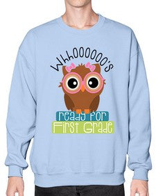 whooos ready for first grade girl 1001# - first grade- Sweatshirt - Crew