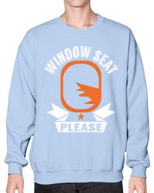 window seat please  51# - airplane- Sweatshirt - Crew