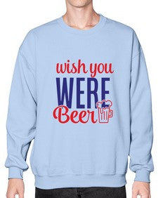 wish you were beer 1784# - beer- Sweatshirt - Crew
