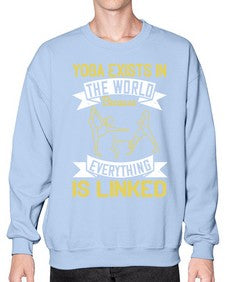 yoga exists in the world because everything is linked  617# - yoga- Sweatshirt - Crew