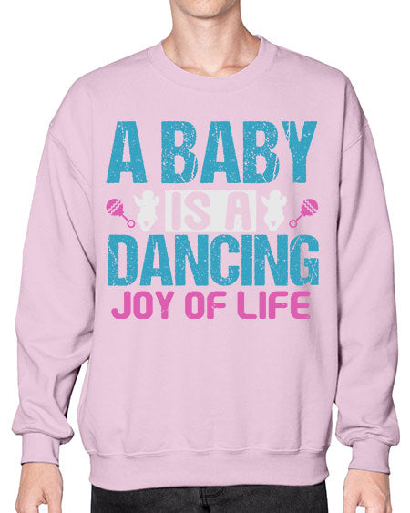 A baby is a dancing joy of life Style 3# - baby- Sweatshirt - Crew