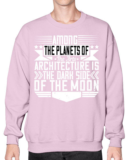 Among the planets of the arts architecture is the dark side of the moon Style 43# - architect- Sweatshirt - Crew