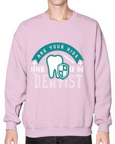 Are your kids afraid of the Dentist Style 53# - dentist- Sweatshirt - Crew