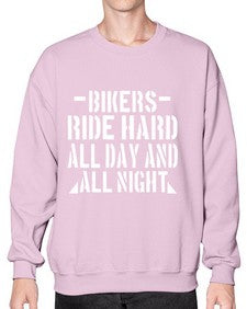 Bikers ride hard all day and all night 9# - motorcycle- Sweatshirt - Crew