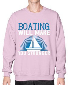 Boating will make you stronger 9# - boats- Sweatshirt - Crew