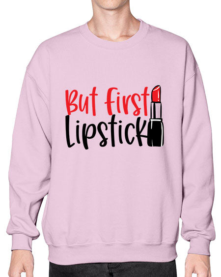 But First Lipstick Style 246# -makeup Sweatshirt - Crew