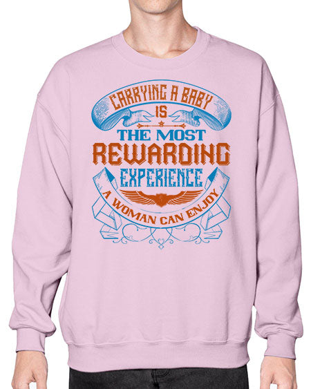 Carrying a baby is the most rewarding experience a woman can enjoy Style 288# - baby- Sweatshirt - Crew
