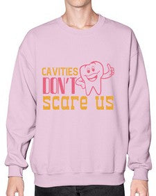 Cavities dont scare us Style 84# - dentist- Sweatshirt - Crew