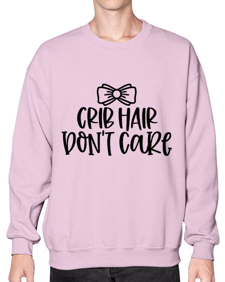 Crib Hair Dont Care Style 291# - baby- Sweatshirt - Crew