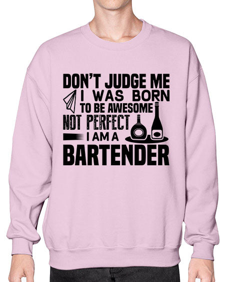 DONT JUDGE ME Style 129# - bartender- Sweatshirt - Crew