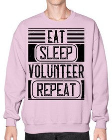 Eat Sleep Volunteer Repeat Style 15# - volunteer- Sweatshirt - Crew
