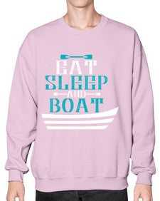 Eat sleep and Boat 16# - boats- Sweatshirt - Crew
