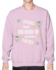 Even pearls are dark before Style 150# - dentist- Sweatshirt - Crew