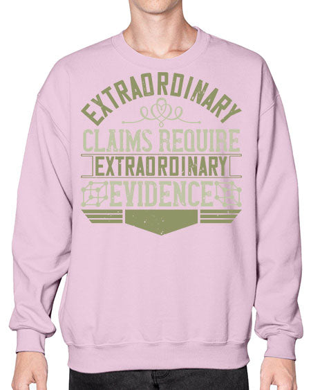 Extraordinary claims require extraordinary evidence 293# - general science- Sweatshirt - Crew