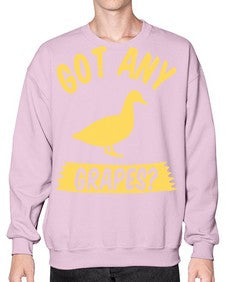 Got any grapes Style 46# - ducks- Sweatshirt - Crew