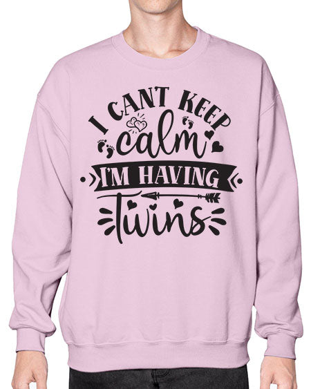 I can t keep calm I m having twins 339# - pregnancy- Sweatshirt - Crew
