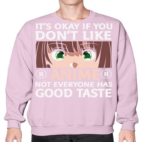 Its Ok If You Dont Like Anime 257# - anime- Sweatshirt - Crew