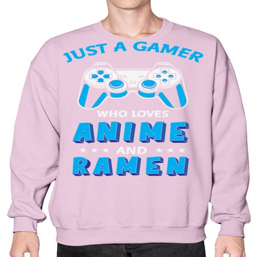 Just A Gamer Who Loves Anime and Ramen 262# - anime- Sweatshirt - Crew