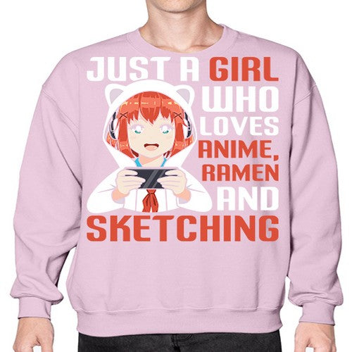 Just a girl who loves anime ramen and sketching260# - anime- Sweatshirt - Crew