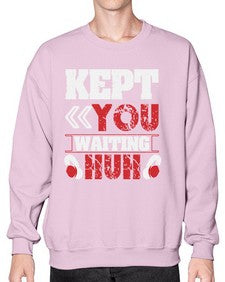 Kept you waiting huh 36# - video games- Sweatshirt - Crew