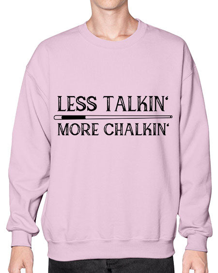 Less talkin More chalkin 950# - billards- Sweatshirt - Crew