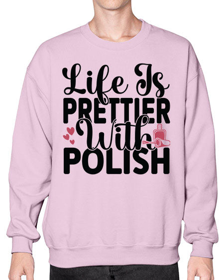 Life Is Prettier With Polish 1052# - nail tech- Sweatshirt - Crew