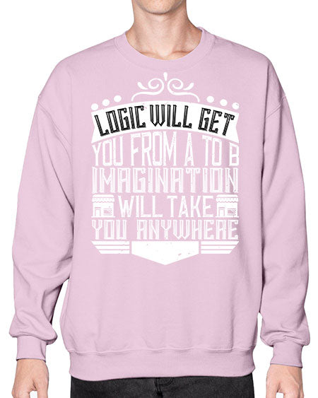 Logic will get you from A to B Imagination will take you anywhere Style 278# - architect- Sweatshirt - Crew