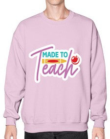 Made To Teach 1082# - teacher- Sweatshirt - Crew