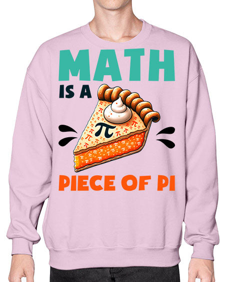 Math Is A Piece Of 15# - pi- Sweatshirt - Crew