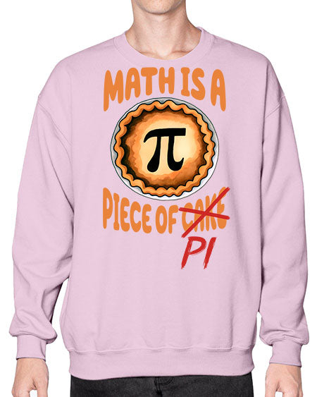 Math Is A Piece Of 28# - pi- Sweatshirt - Crew
