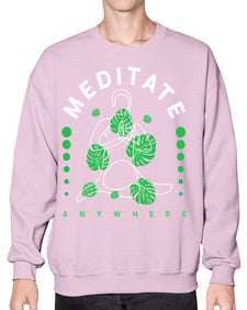 Meditate Anywhere 420# - yoga- Sweatshirt - Crew