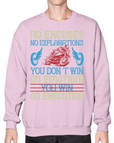 No excuses no explanations you dont win on emotiom you win on execution 52# - motorcycle- Sweatshirt - Crew