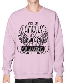 Not All Angels Have Wings Some Have Stethoscopes Style Style 1135# - nurse- Sweatshirt - Crew
