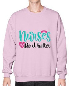 Nurses Do It Better Style Style 1243# - nurse- Sweatshirt - Crew