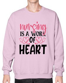 Nursing is a work of heart Style 1268# - nurse- Sweatshirt - Crew